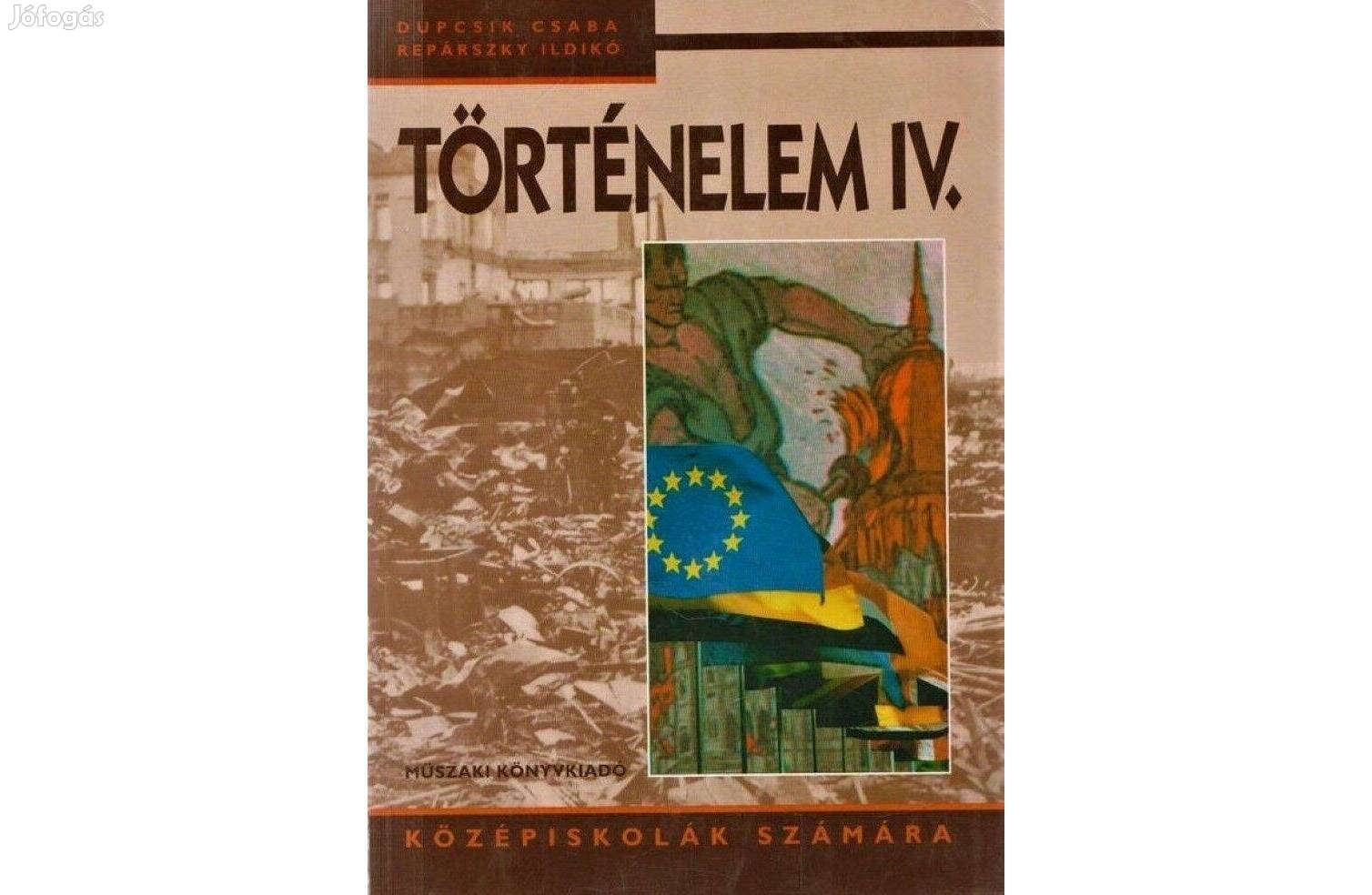 Történelem IV. középiskolák számára