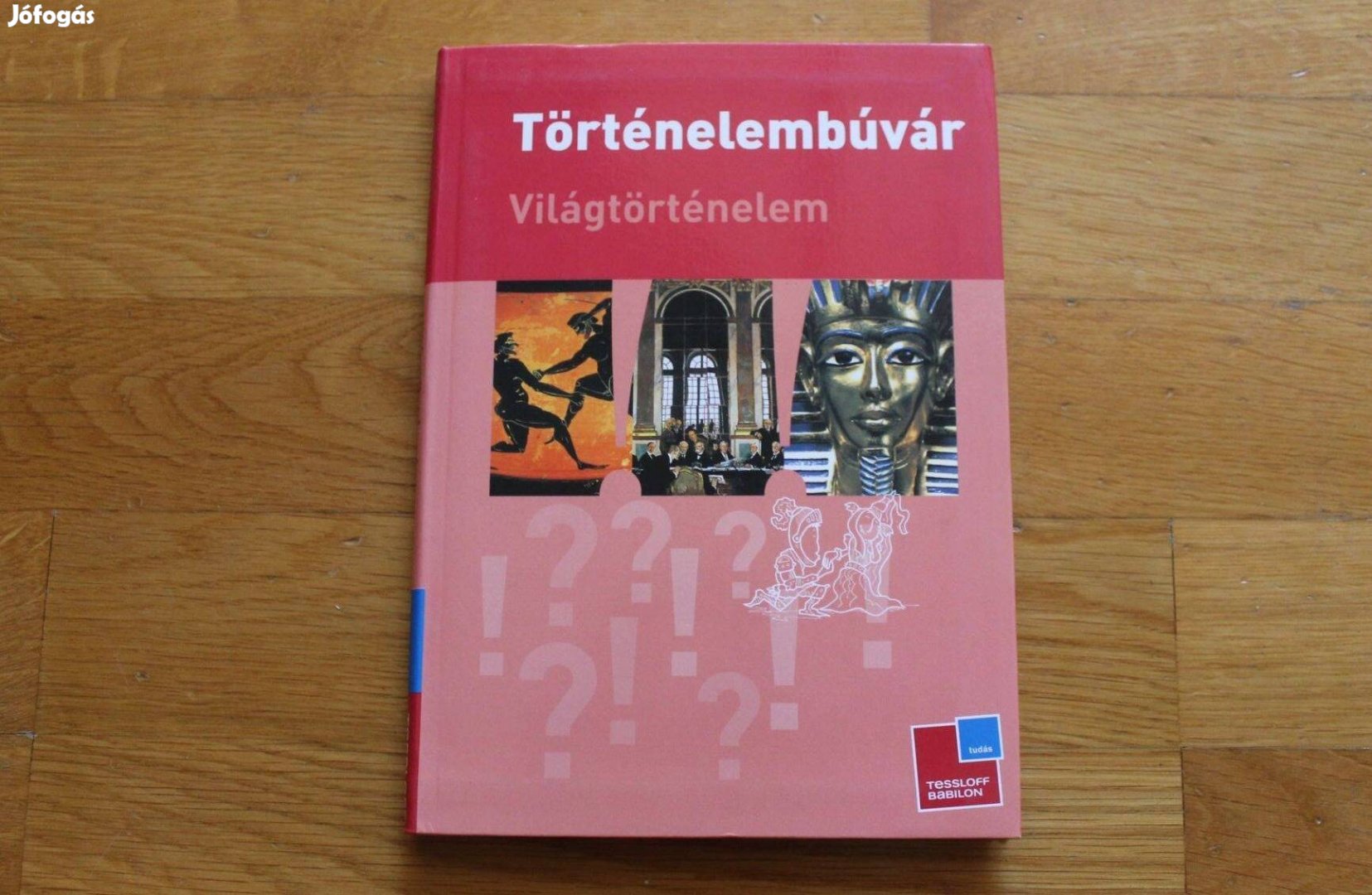 Történelembúvár sorozat ( Világtörténelem )