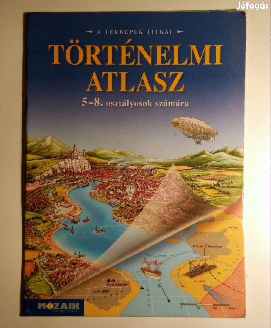 Történelmi Atlasz 5-8. (Mozaik) 2009 (7kép+tartalom)