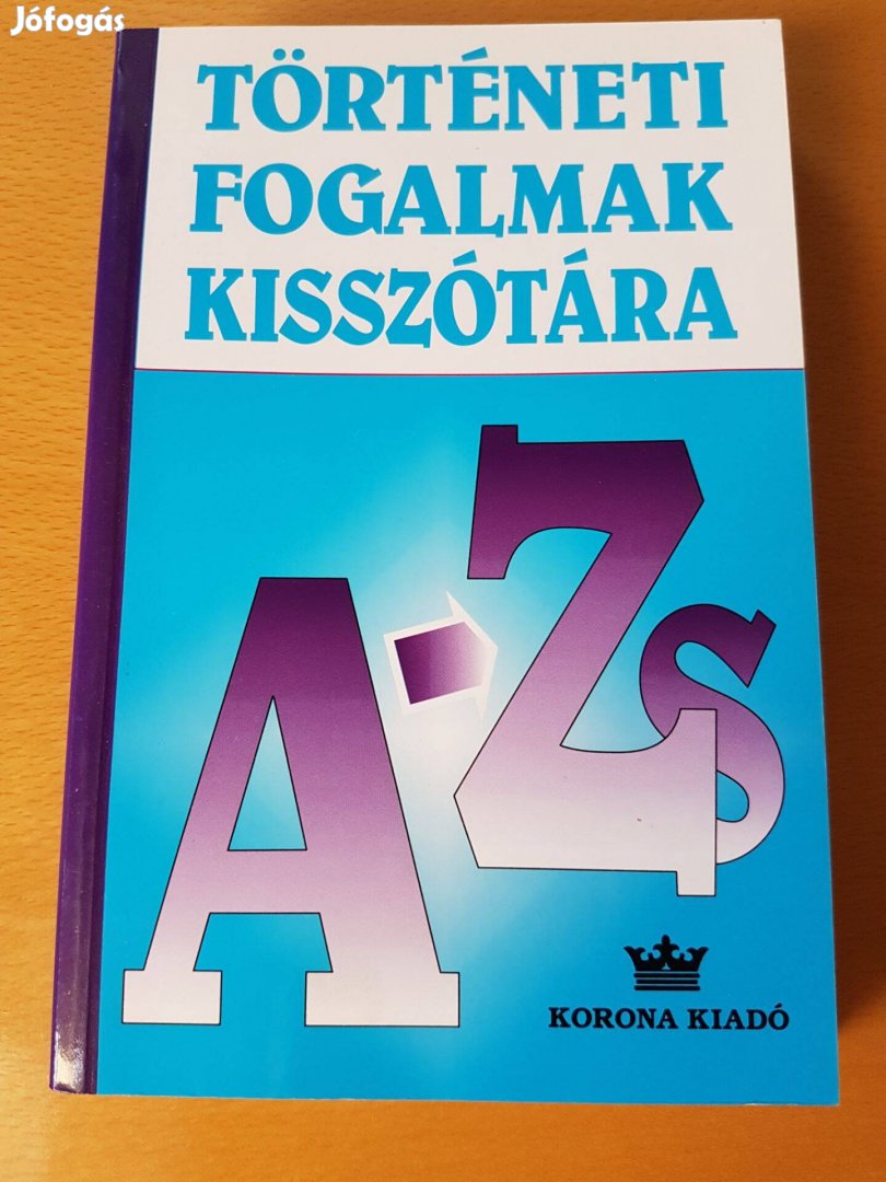 Történelmi fogalmak kisszótára