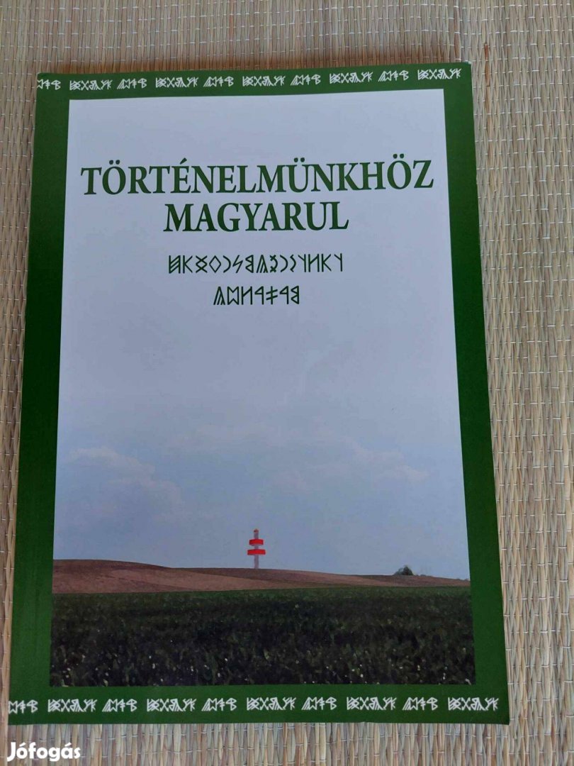 Történelmünkhöz magyarul