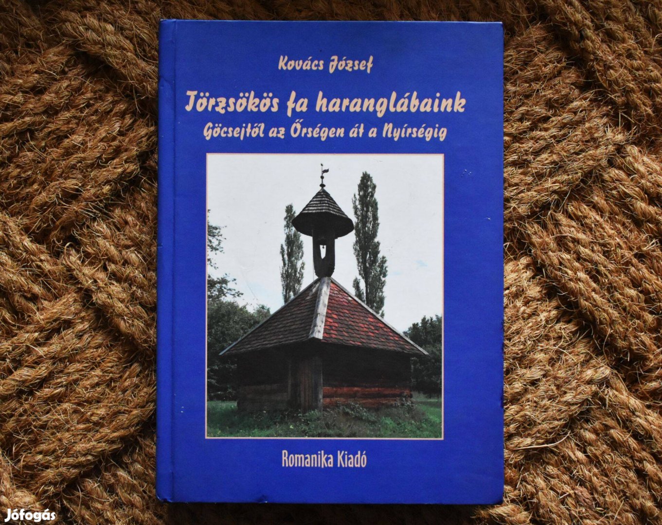 Törzsökös fa haranglábaink - Göcsejtől az Őrségen át a Nyírségig - Dr