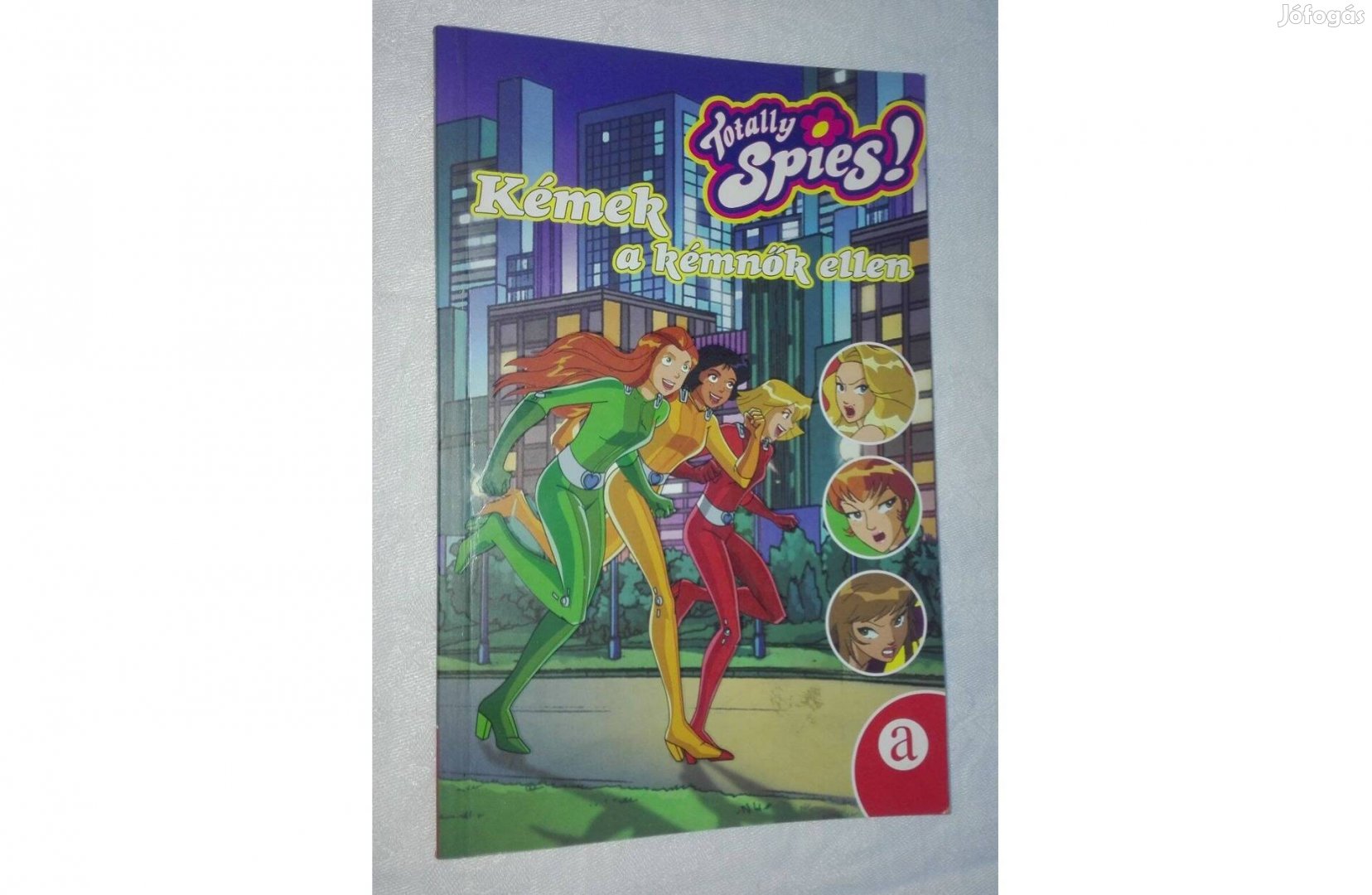 Totally Spies! Kémek a kémnők ellen, olvasatlan