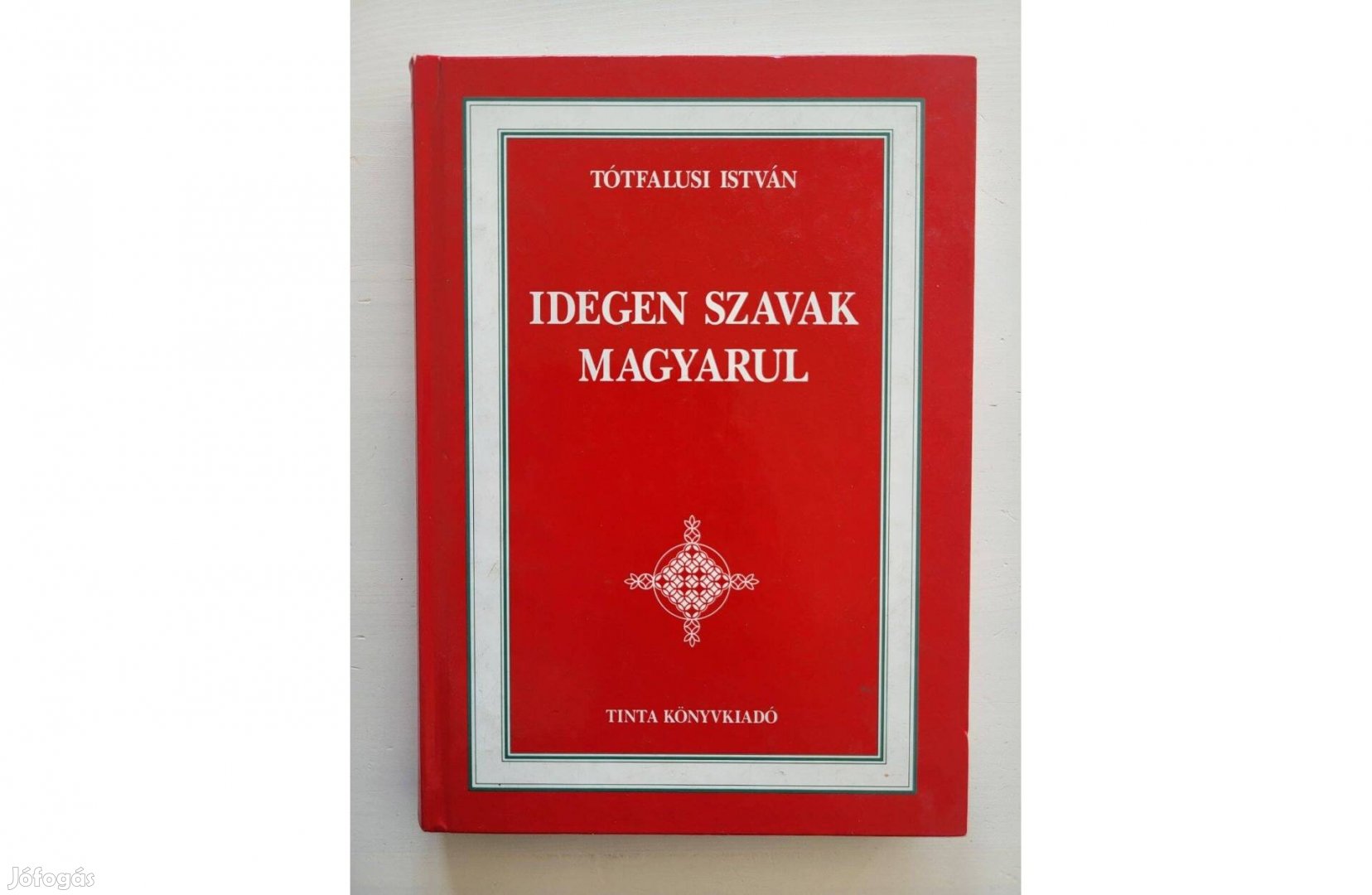 Tótfalusi István: Idegen szavak magyarul