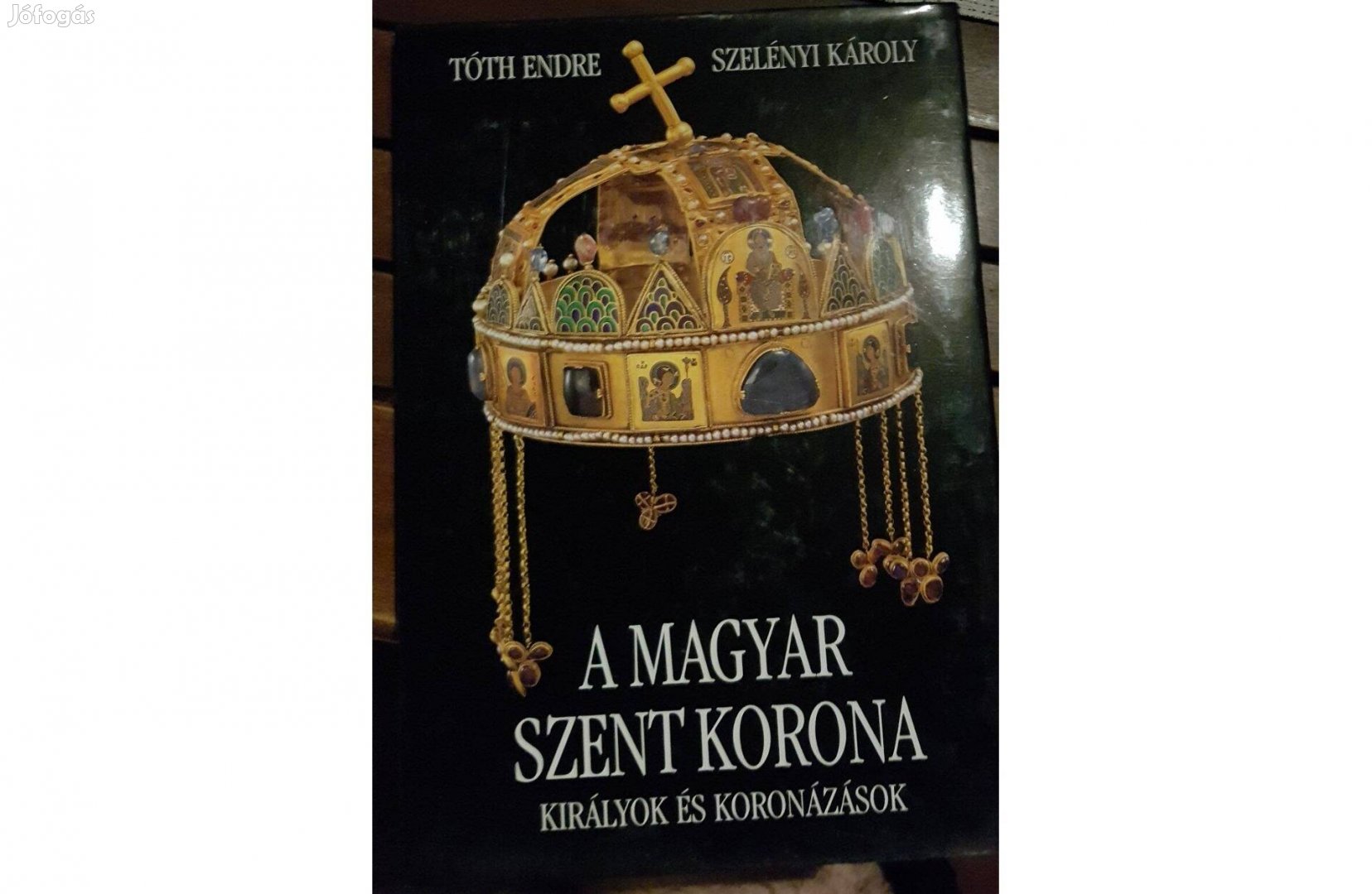 Tóth Endre Szelényi Károly - A magyar szent korona