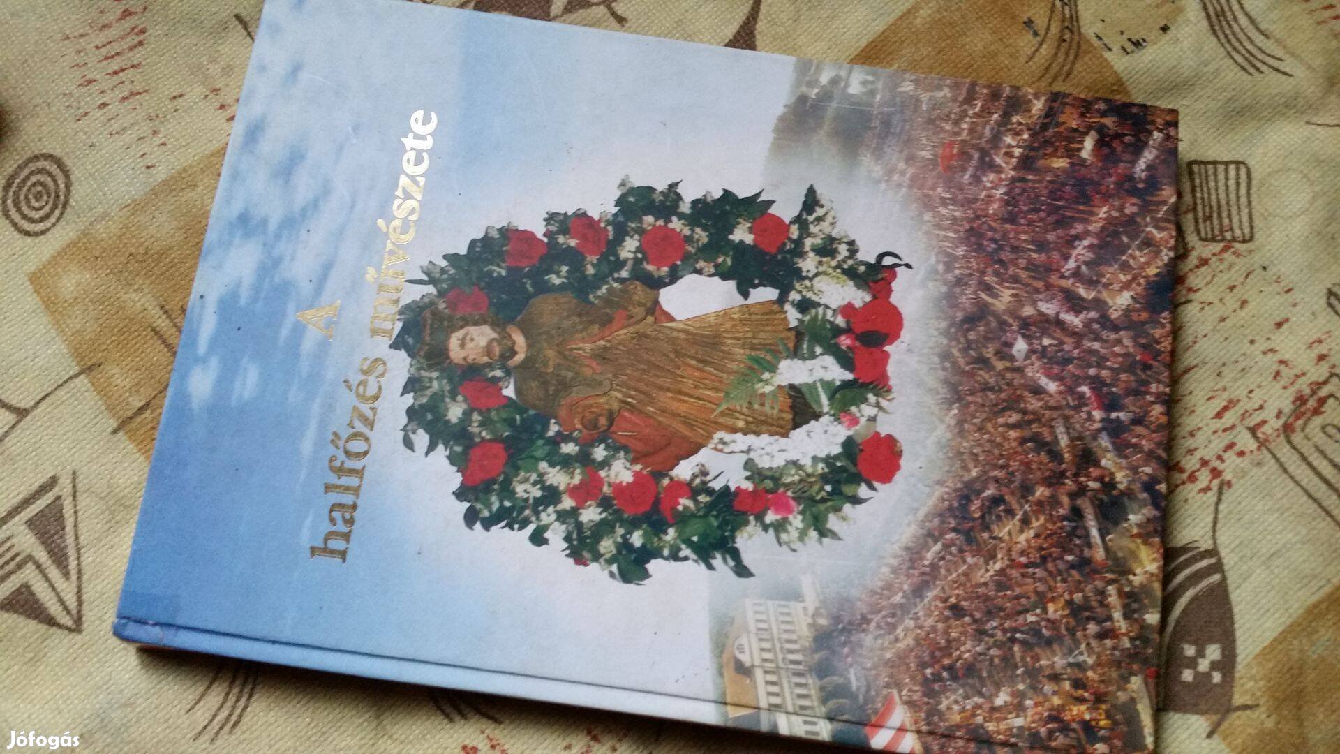 Tóth Erika Katalin A halfőzés művészete -szakácskönyv, hal