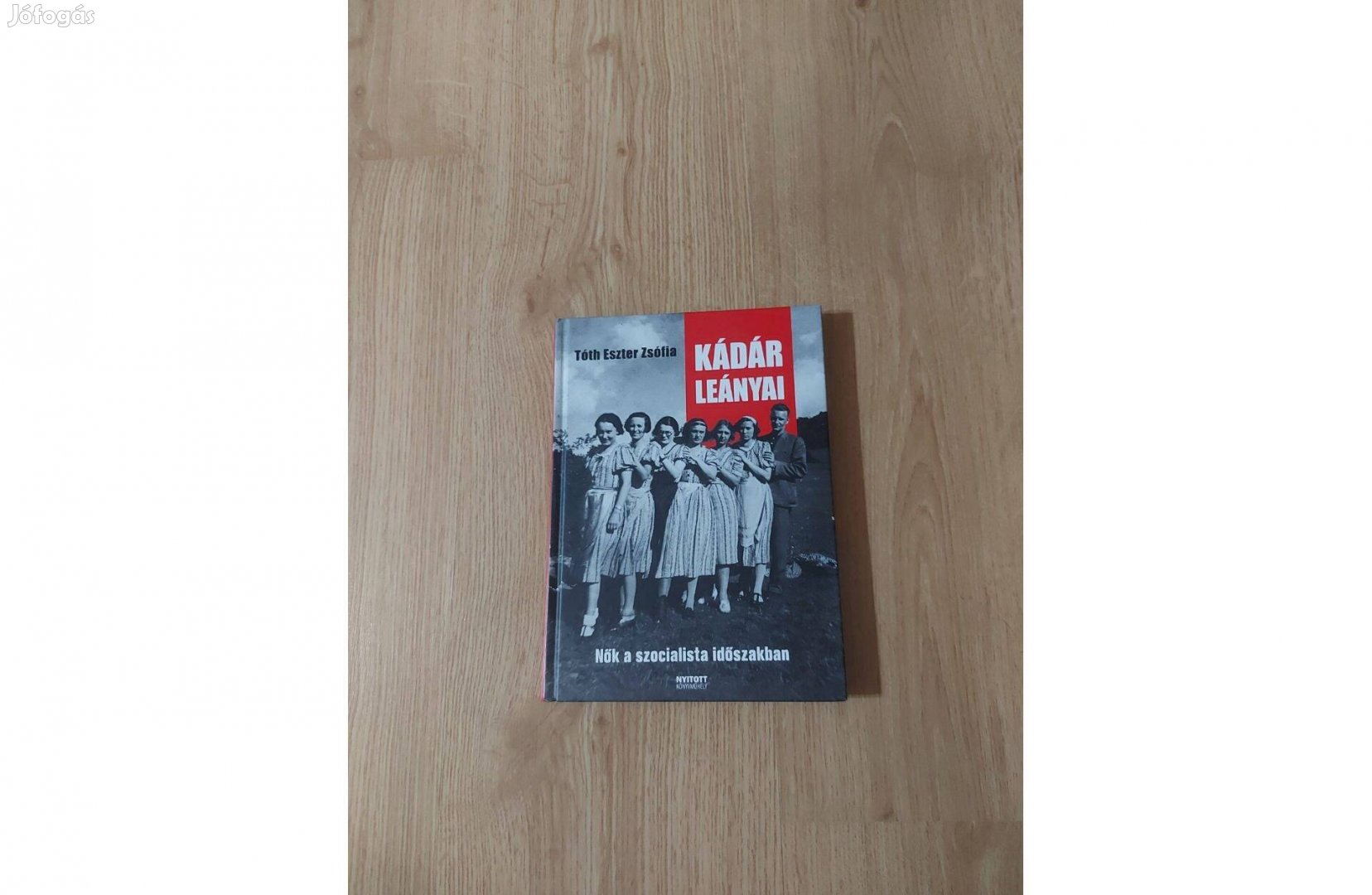 Tóth Eszter Zsófia Kádár leányai