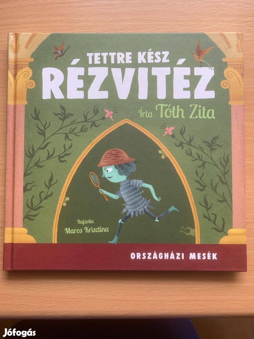 Tóth Zita: Tettre kész Rézvitéz