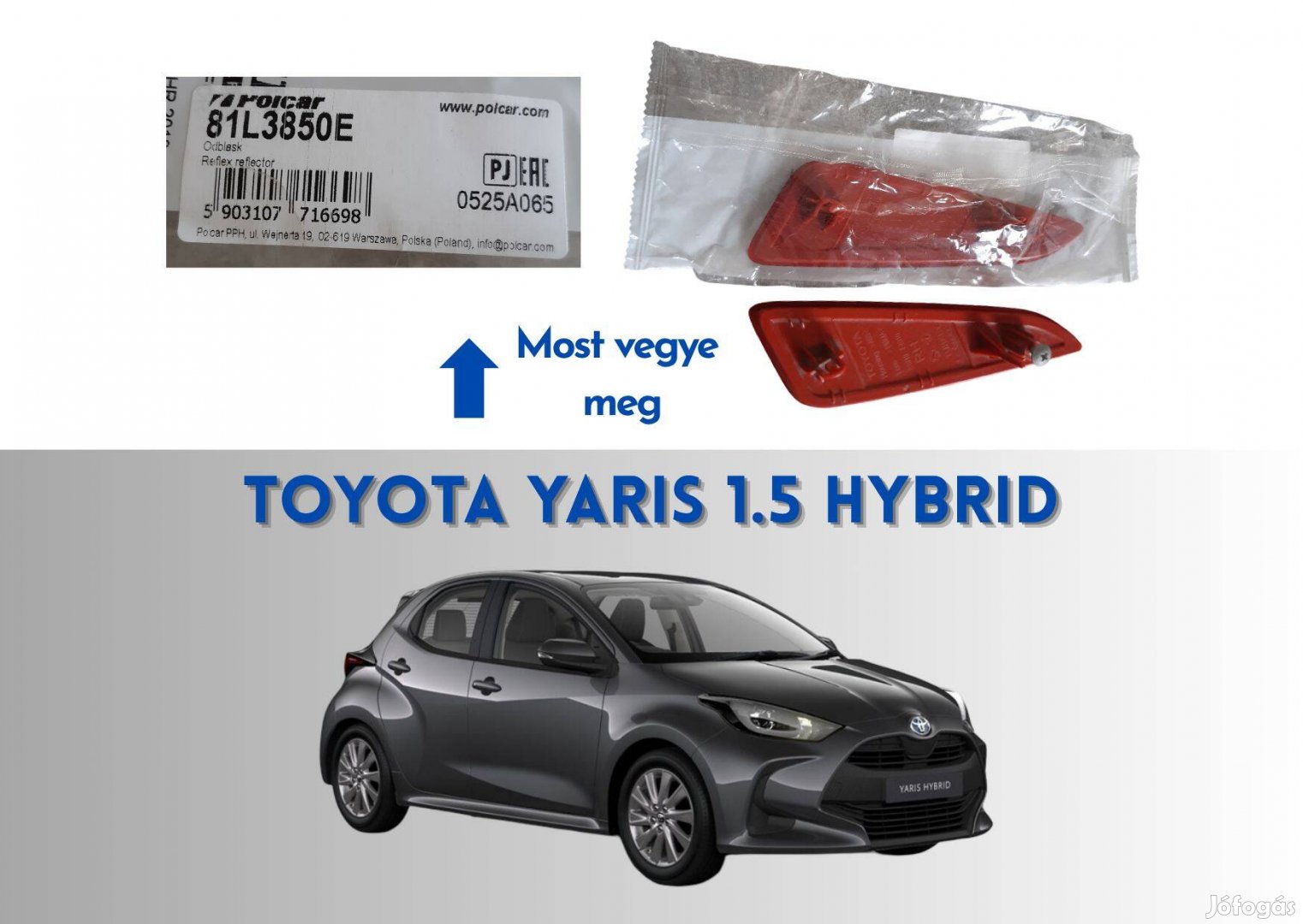 Toyota Yaris 1.5 Hybrid P21 PA1 PH1 ajtó világítás, prizma 81L3850E