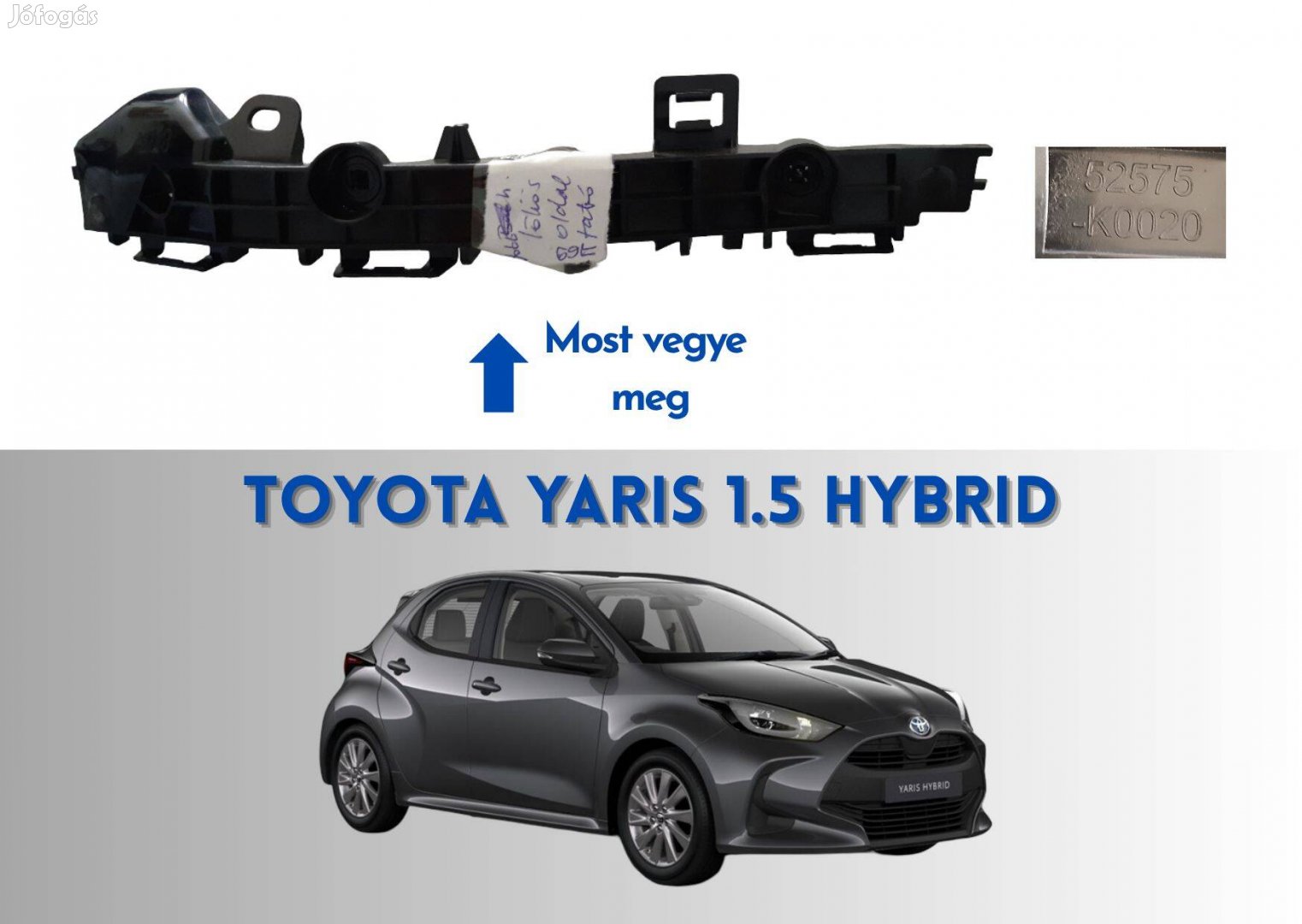 Toyota Yaris 1.5 Hybrid jobb hátsó lökhárító tartó konzol 52575K0020