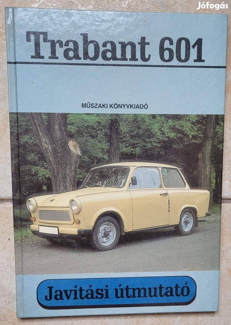 Trabant 601 Javítási útmutató könyv