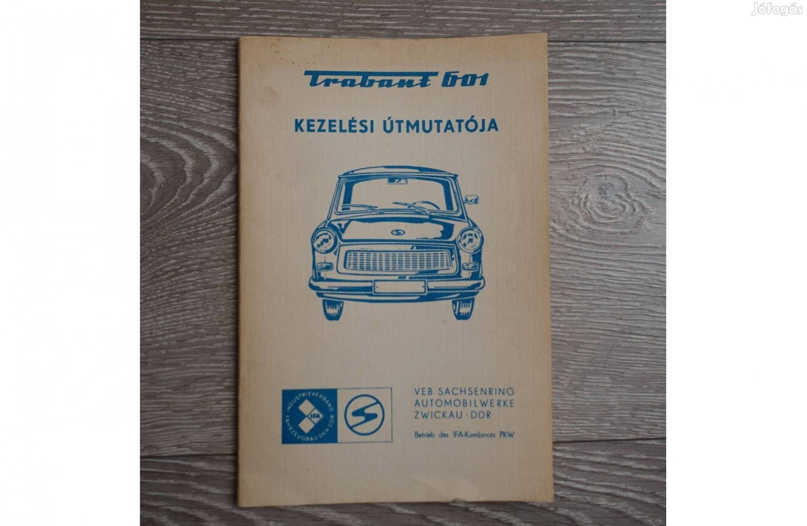 Trabant 601 Kezelési útmutató Új Hajtatlan 1979