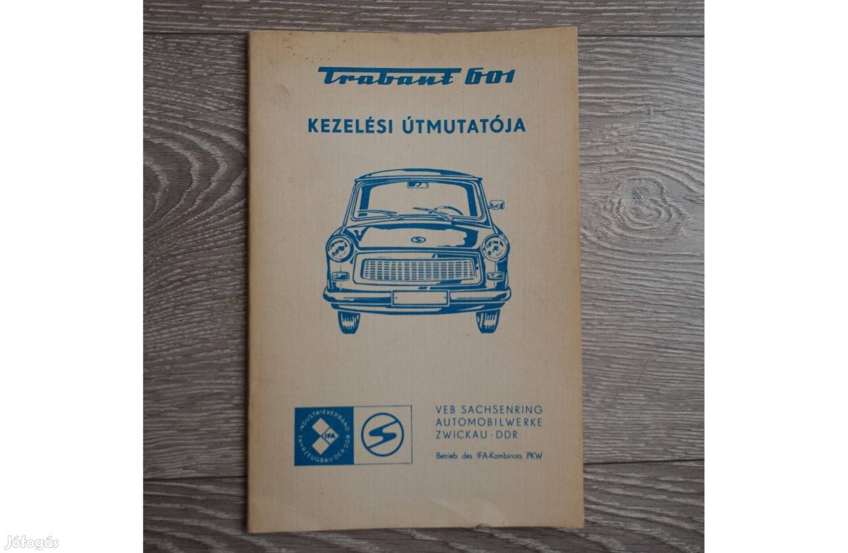 Trabant 601 Kezelési útmutató Új Hajtatlan 1979