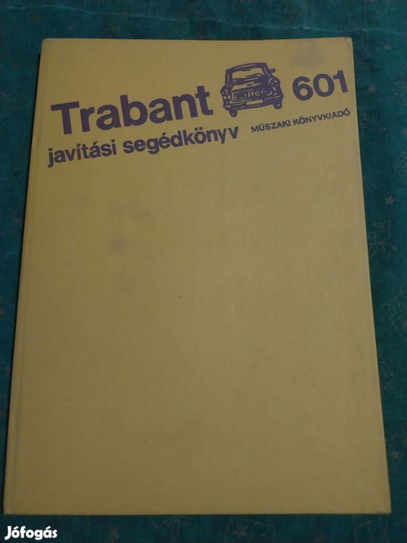 Trabant 601 javítási segédkönyv
