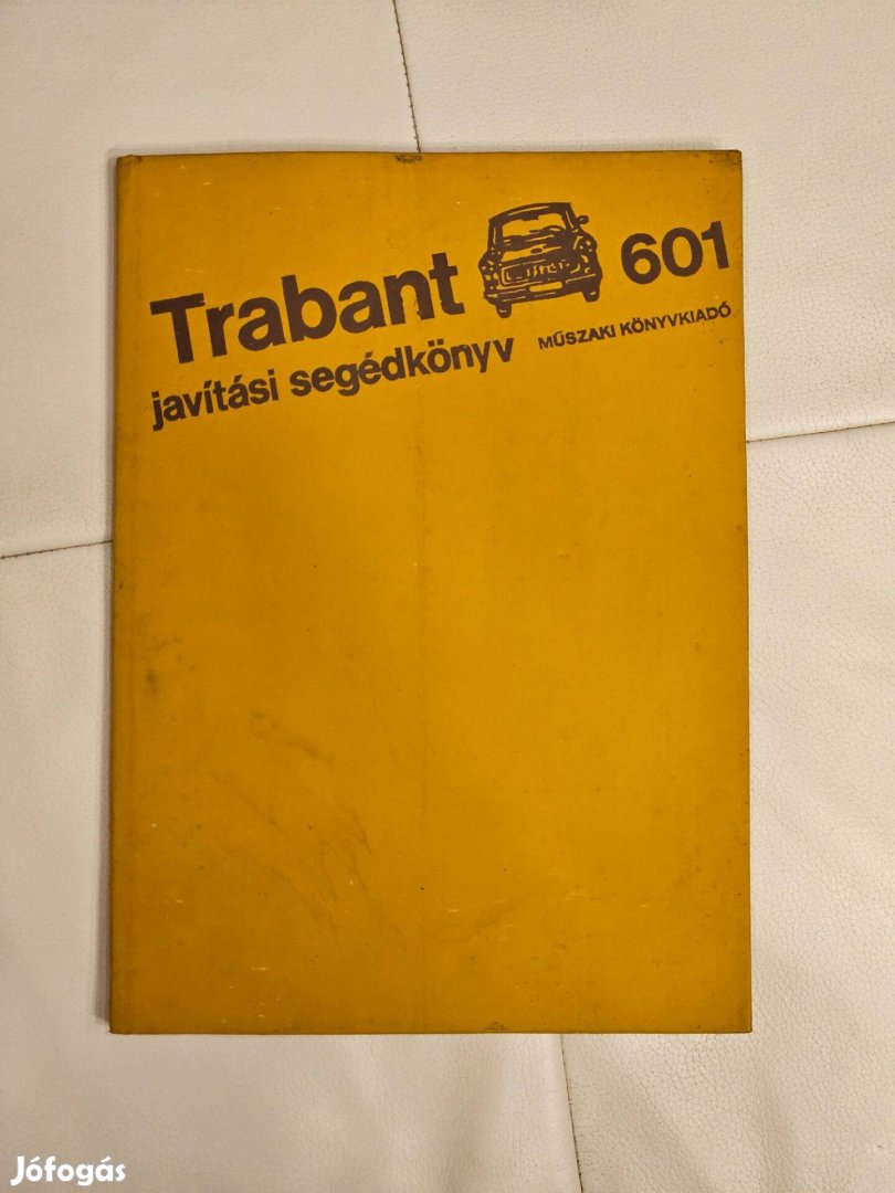 Trabant 601 javítási segédkönyv