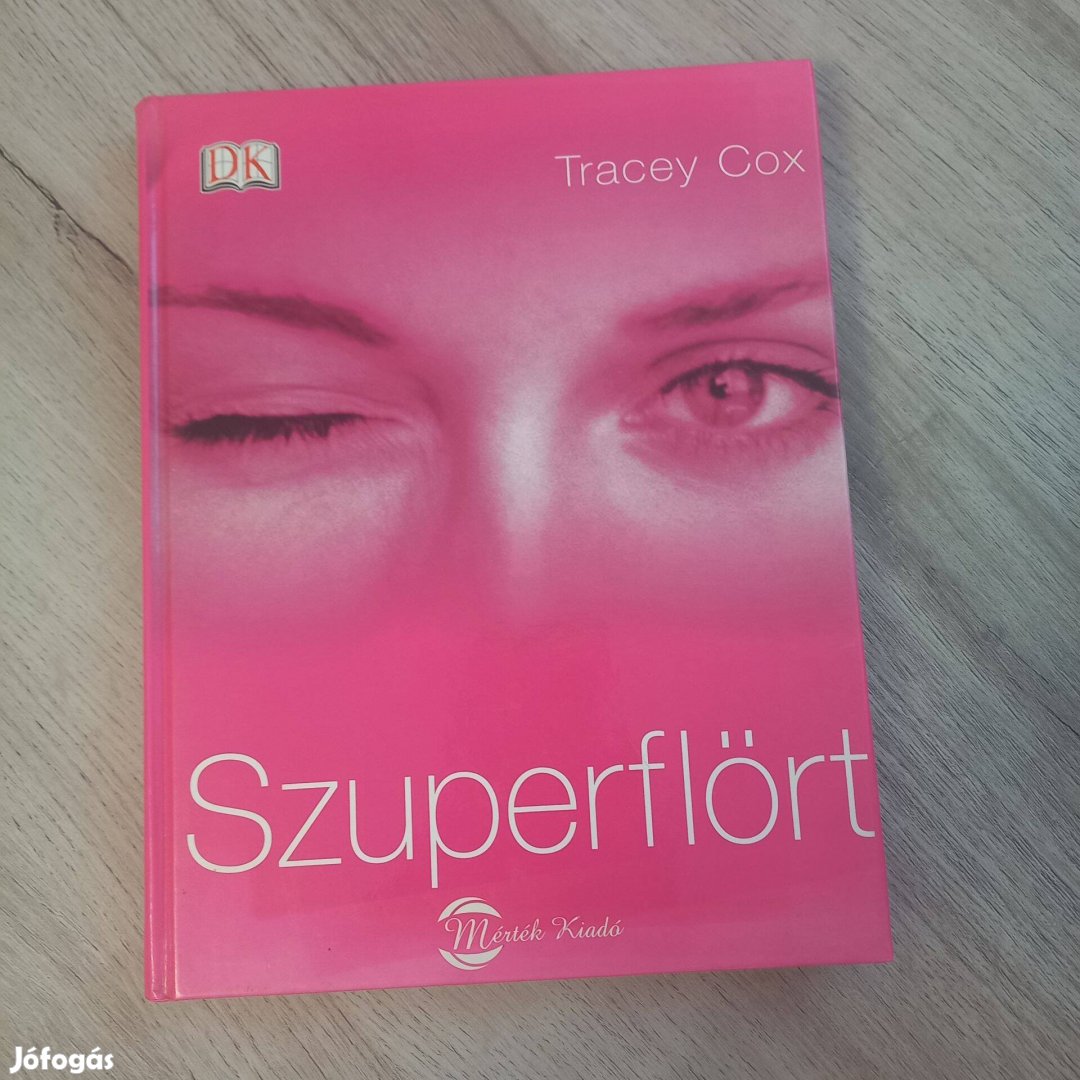 Tracey Cox: Szuperflört