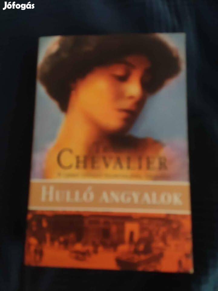 Tracy Chevalier - Hulló angyalok