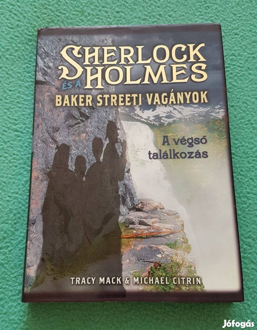 Tracy Mack & M. Citrin - Sherlock Holmes és a Baker Streeti vagányok 4