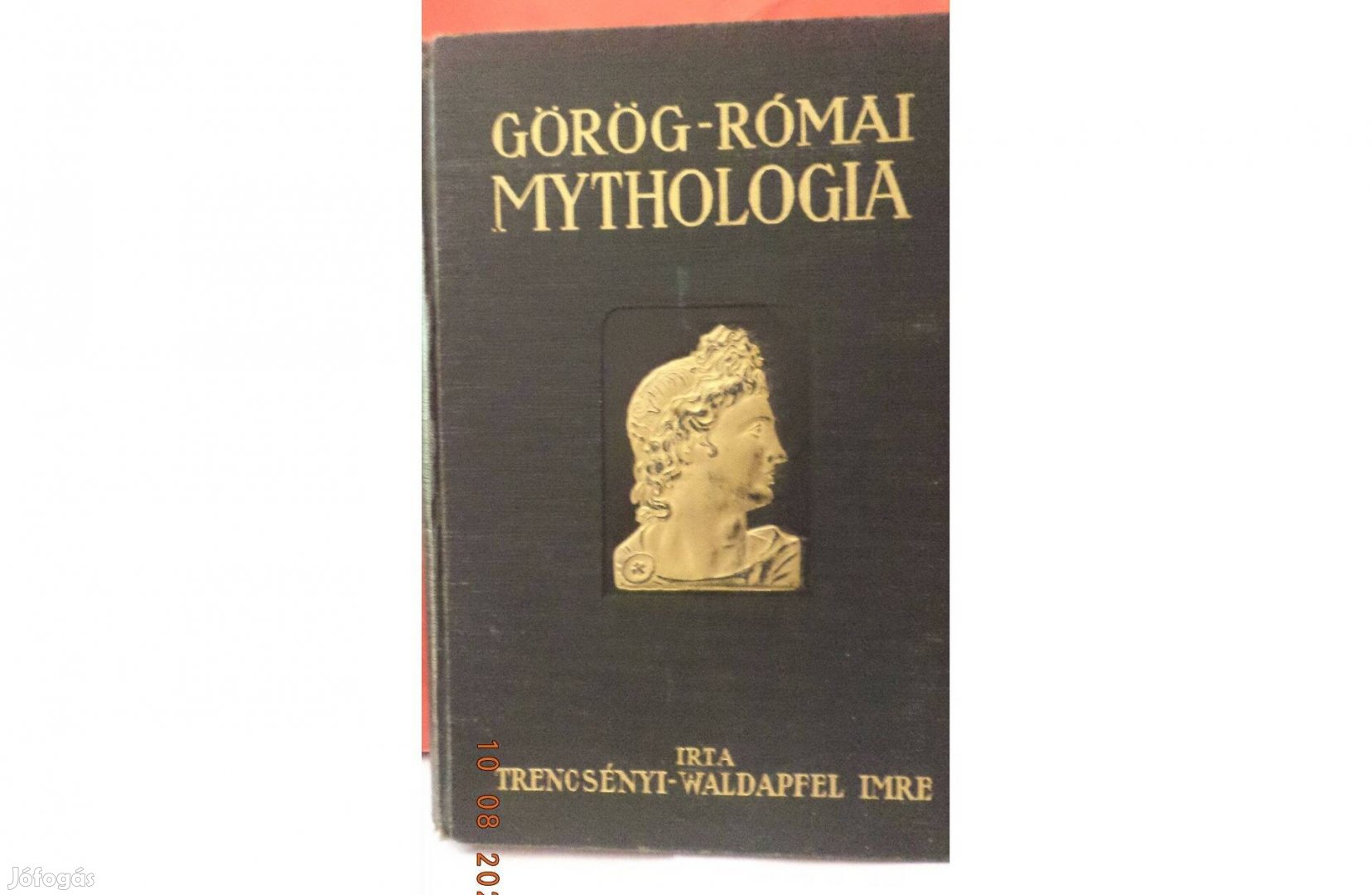 Trencsényi-Waldapfel Imre: Görög - Római mythologia