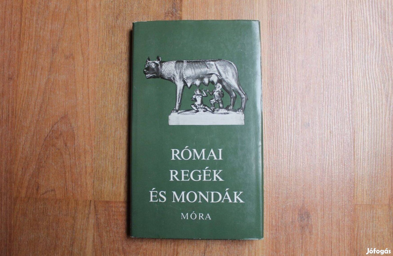 Trencsényi - Waldapfel Római regék és mondák