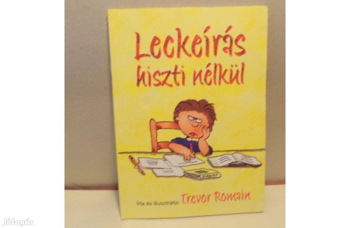 Trevor Romain: Leckeírás hiszti nélkül