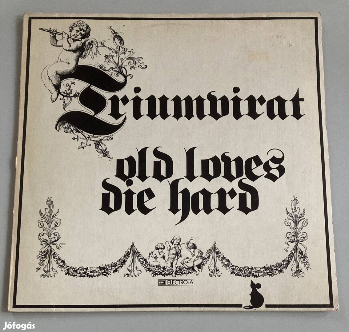 Triumvirat - Old Loves Die Hard német, 1976