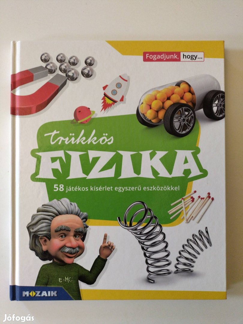 Trükkös Fizika - játékos kísérletek