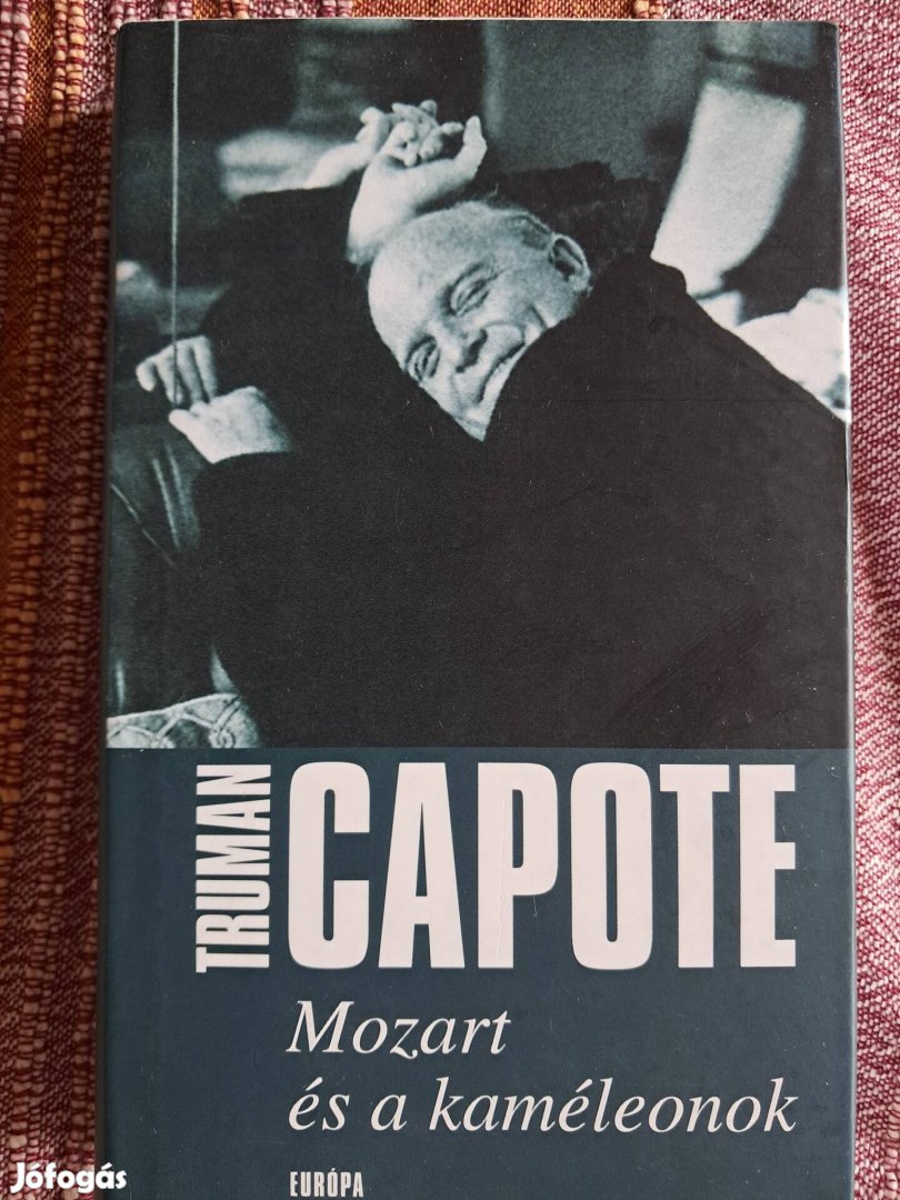 Truman Capote Mozart És A Kaméleonok 