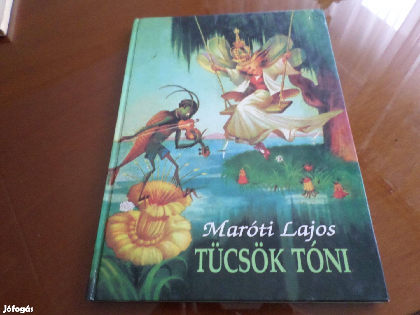 Tücsök Tóni, Írta: Maróti Lajos 1994 Gyermekkönyv, meséskönyv