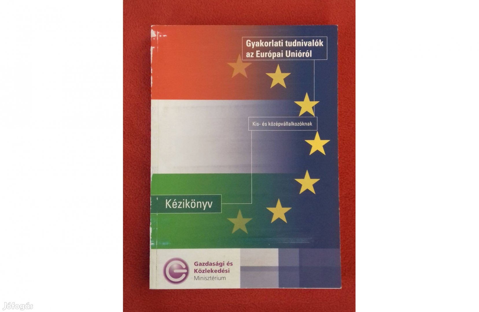 Tudnivalók az Európai Unióról kis és középvállalkozóknak