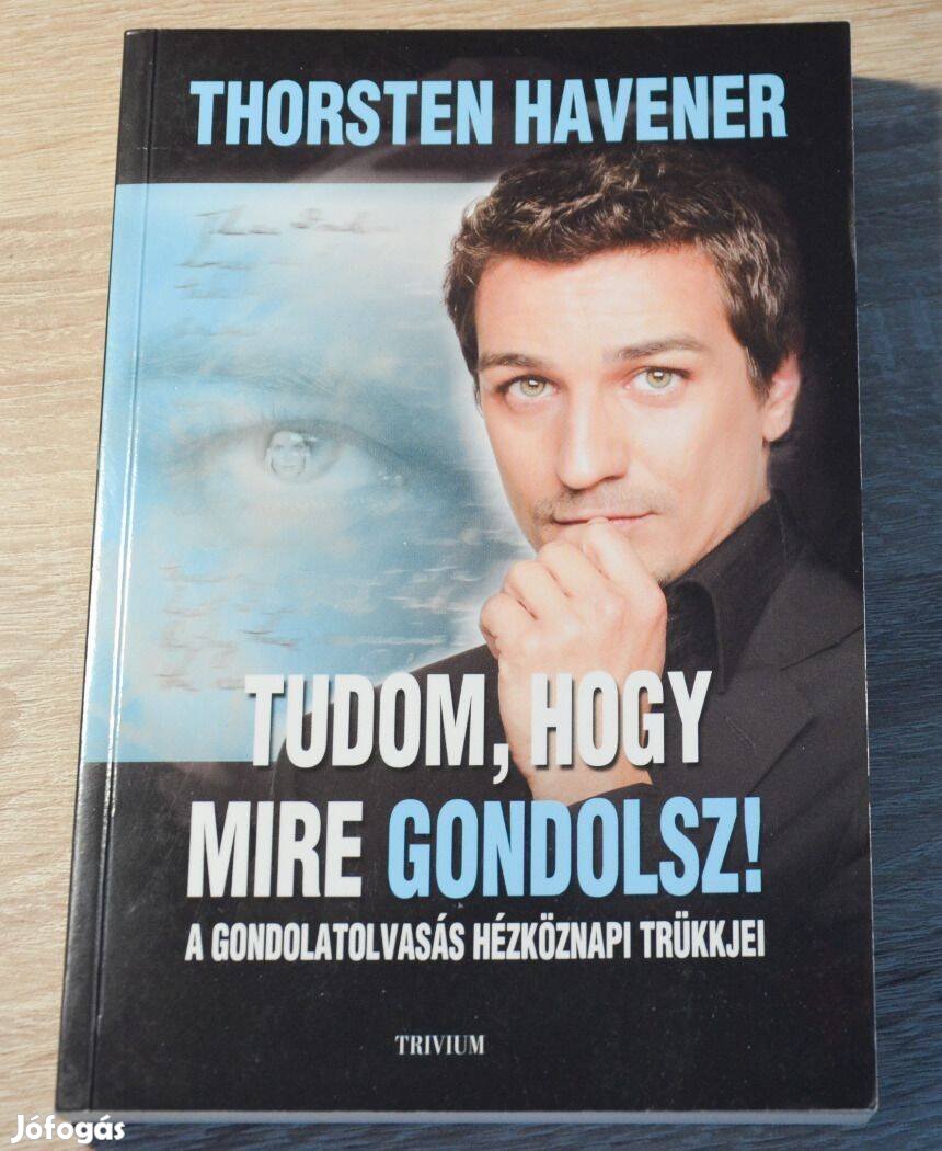 Tudom, hogy mire gondolsz - A gondolatolvasás hétköznapi trükkjei