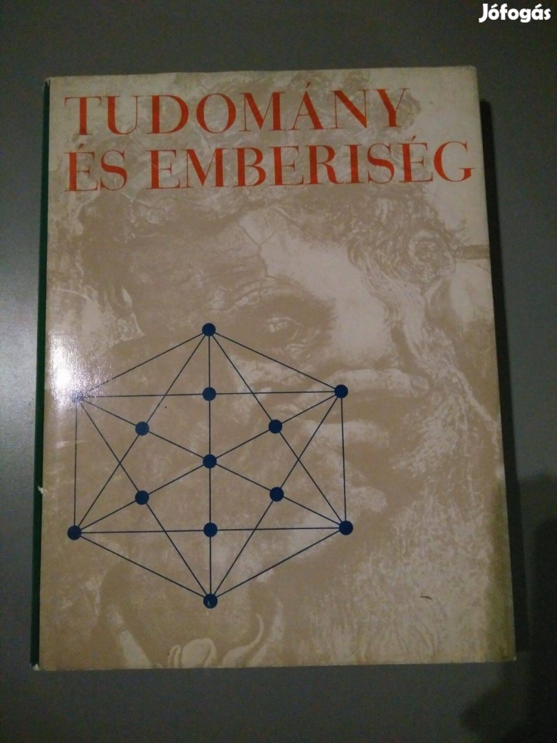 Tudomány és emberiség / Népszerűen És Pontosan Mindarról AMI A Világ