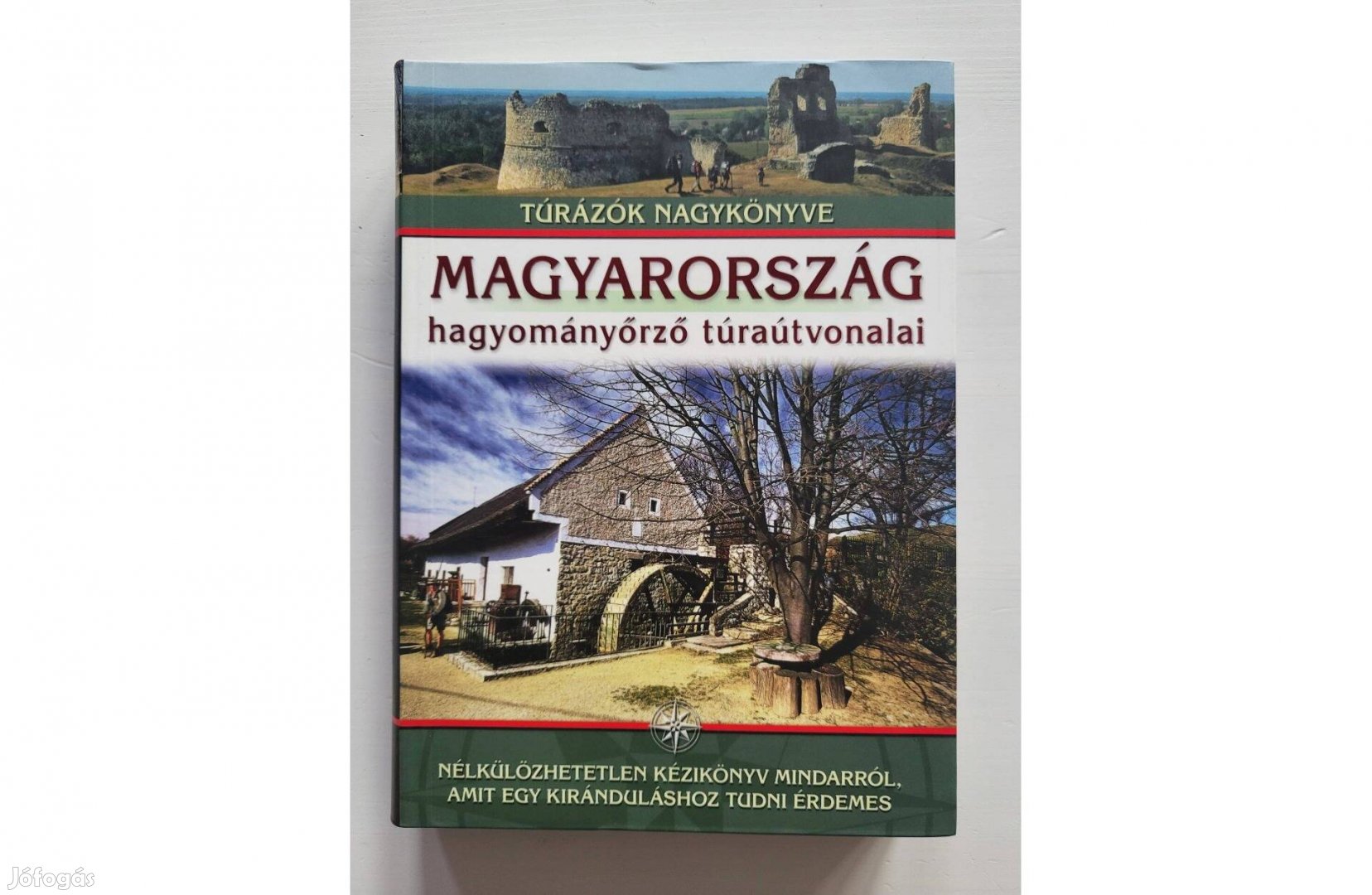 Túrázók Nagykönyve - Magyarország hagyományőrző túraútvonalai