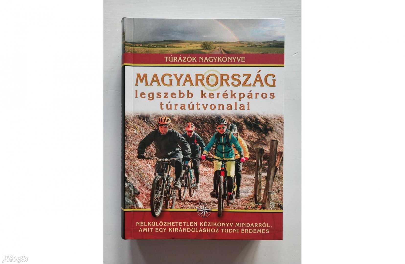 Túrázók Nagykönyve - Magyarország legszebb kerékpáros túraútvonalai