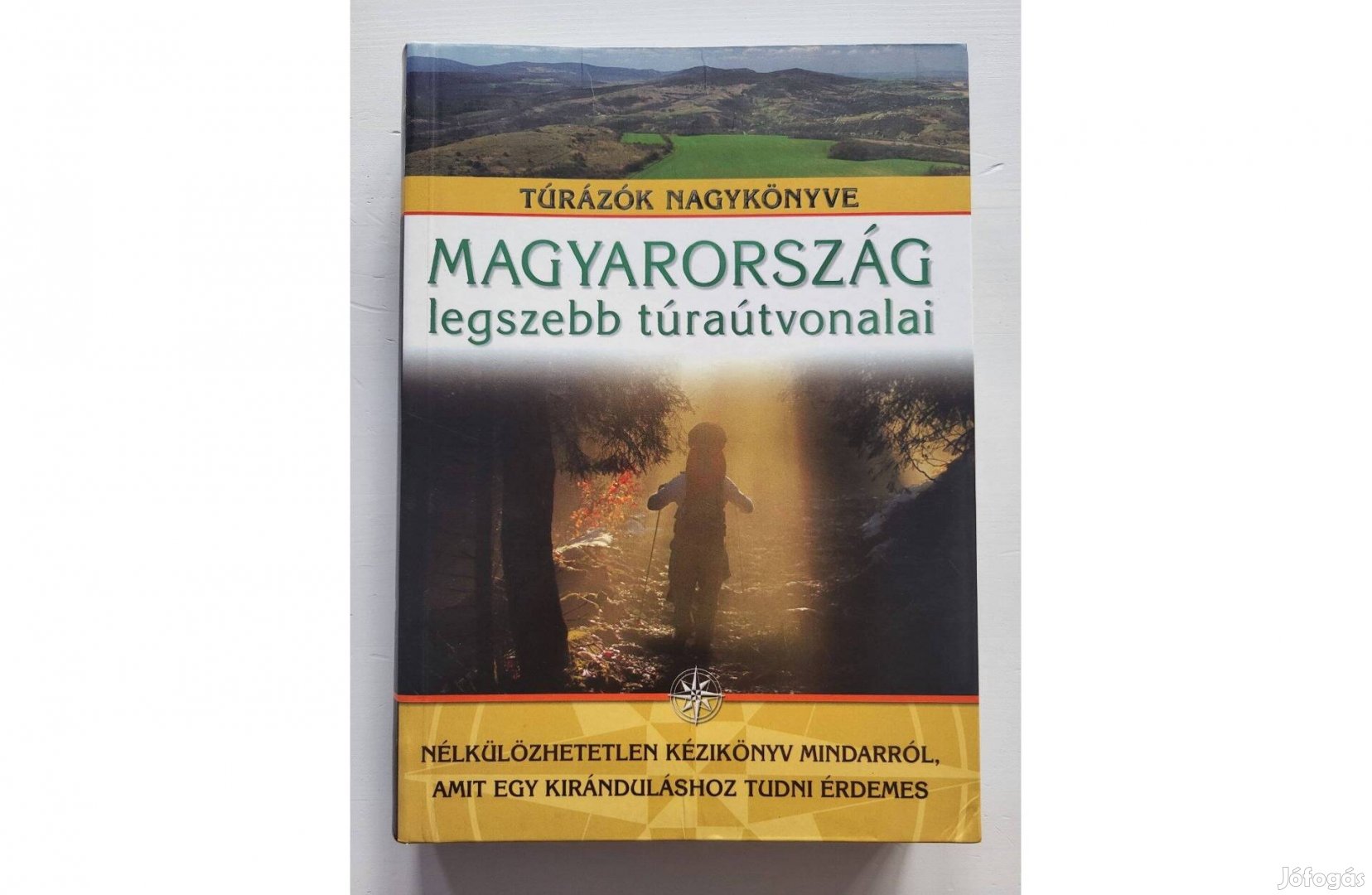 Túrázók Nagykönyve - Magyarország legszebb túraútvonalai