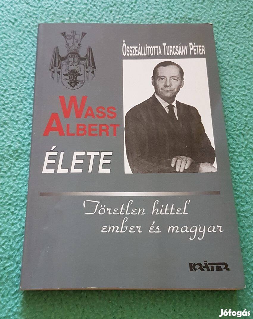 Turcsány Péter: Wass Albert élete könyv (2004)