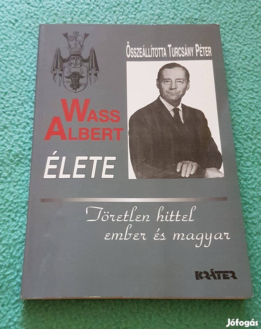 Turcsány Péter - Wass Albert élete könyv