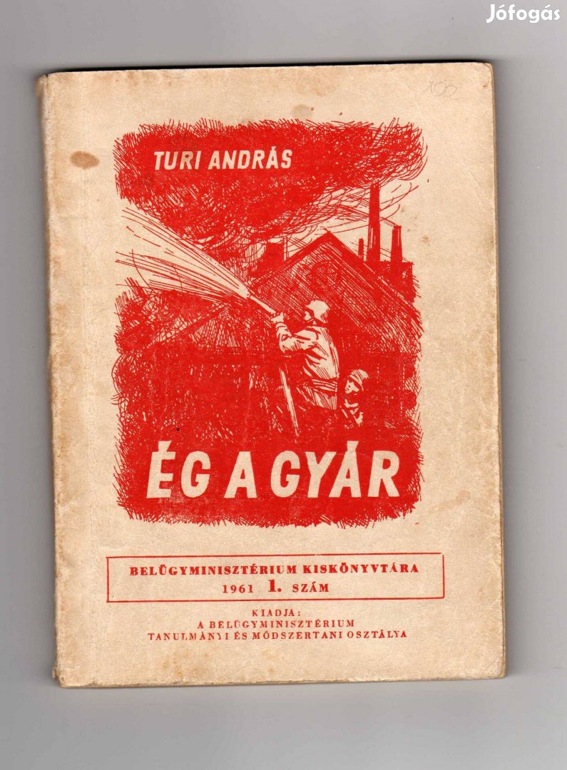 Turi András: Ég a gyár - Gönczi Béla rajzaival