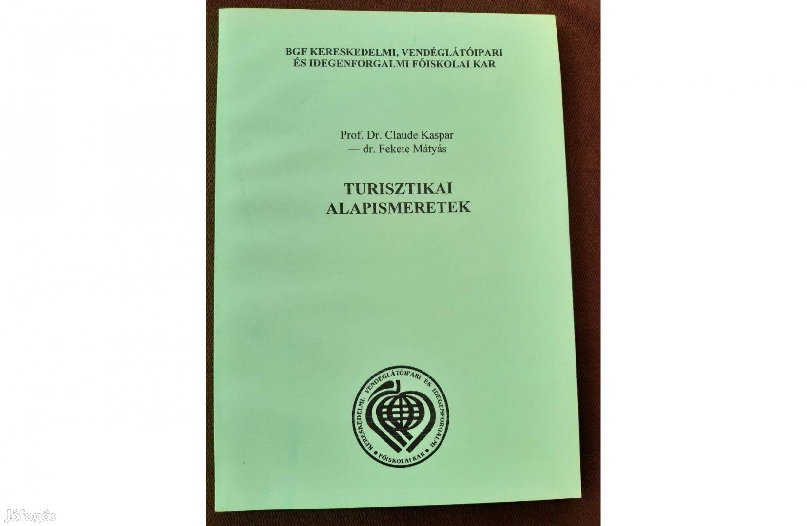 Turisztikai alapismeretek - 2006 - Távoktatási tankönyv