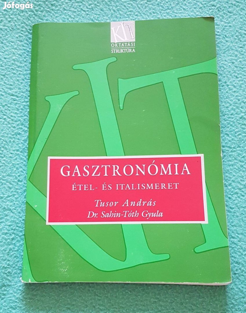 Tusor András: Gasztronómia étel- és italismeret könyv