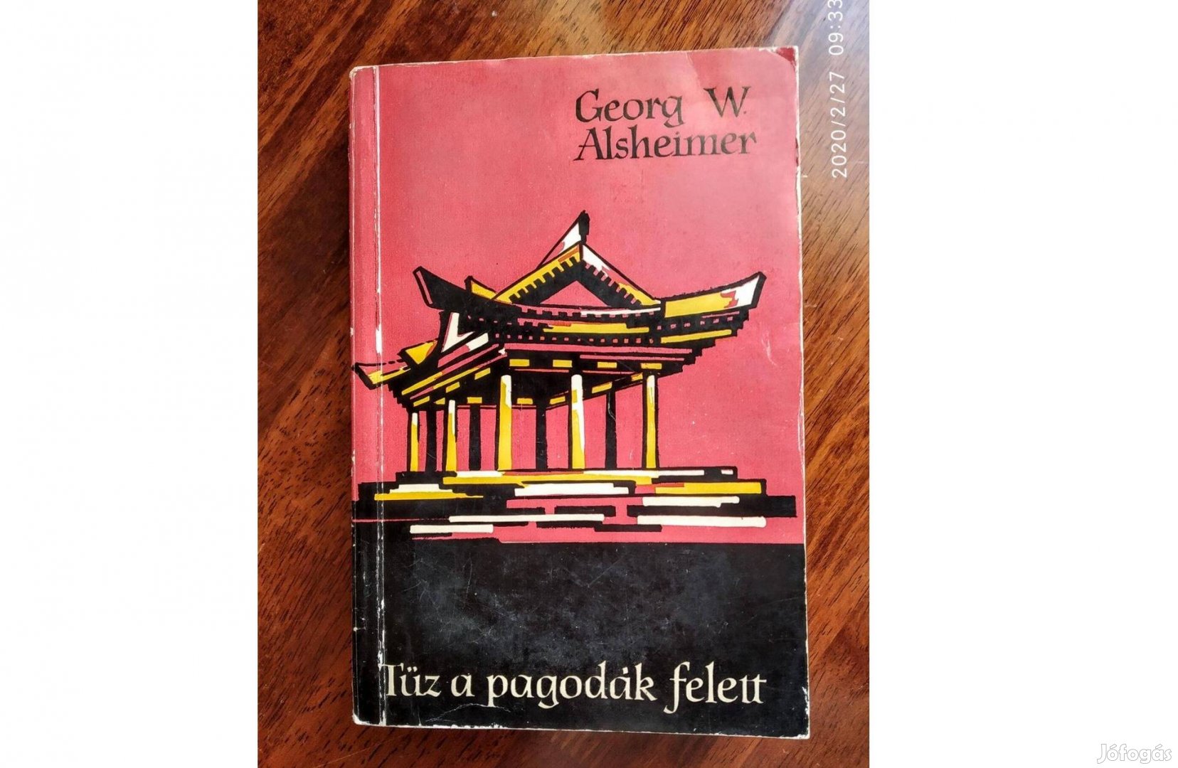 Tűz a pagodák felett Georg W. Alsheimer Gondolat Kiadó