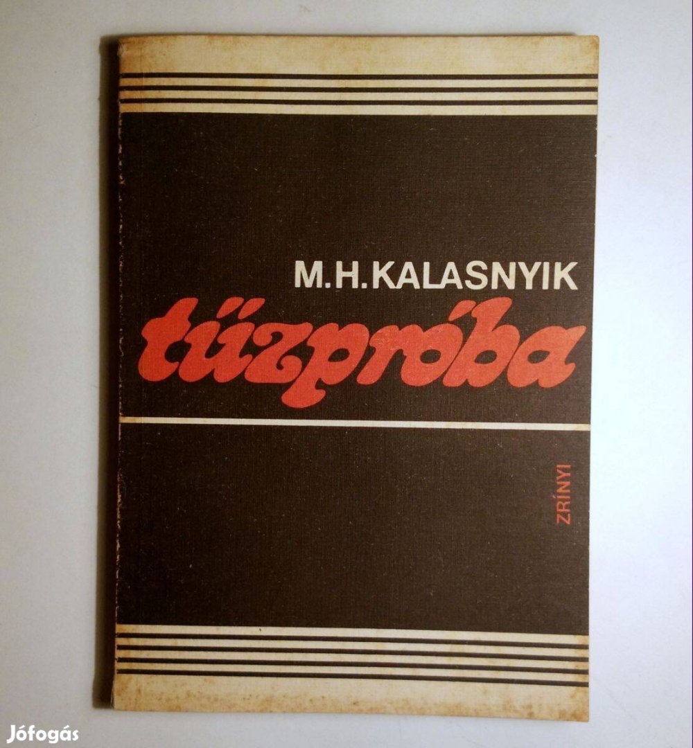 Tűzpróba (M. H. Kalasnyik) 1982 (8kép+tartalom)