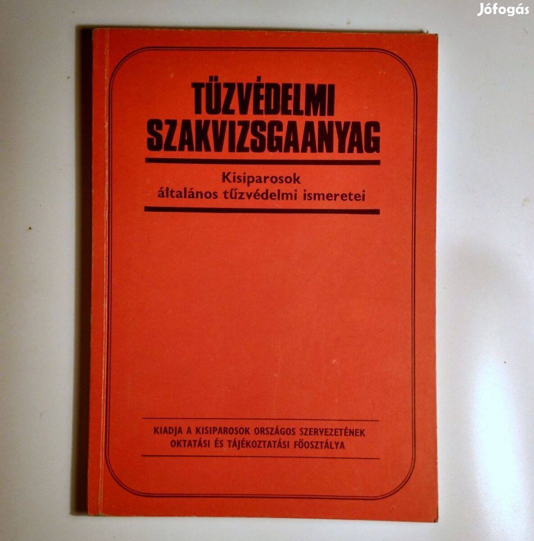 Tűzvédelmi Szakvizsgaanyag (Szalay László) 1985 (9kép+tartalom)