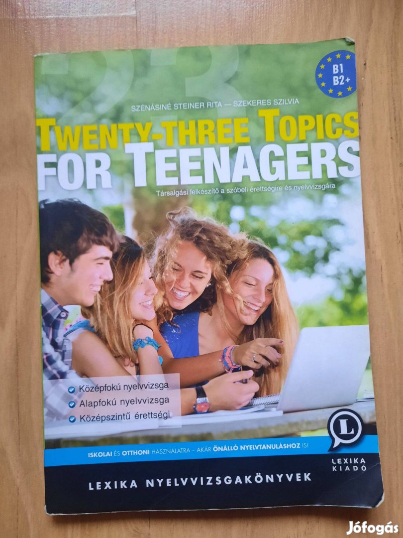 Twenty-three topics for teenagers (angol nyelvvizsga felkészítő)