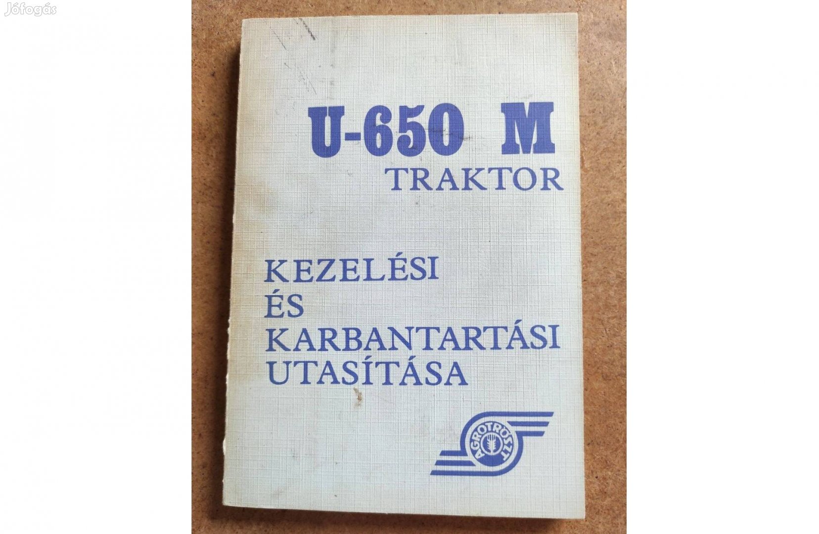 U 650 M traktor kezelési karbantartási utasítás