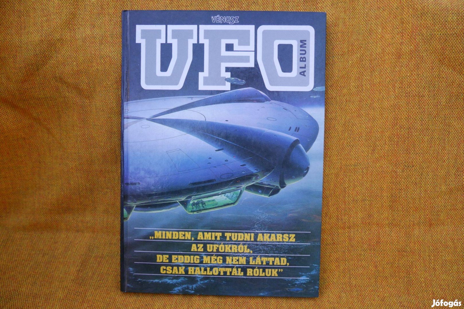 Ufo album - Minden amit tudni akarsz az ufókról