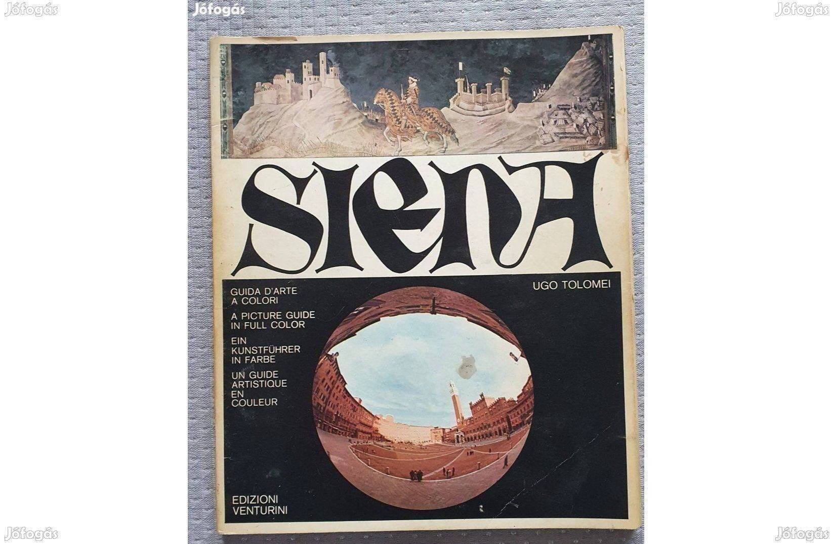 Ugo Tolomei: Siena (angol, olasz nyelvű brosúra, katalógus) 1972