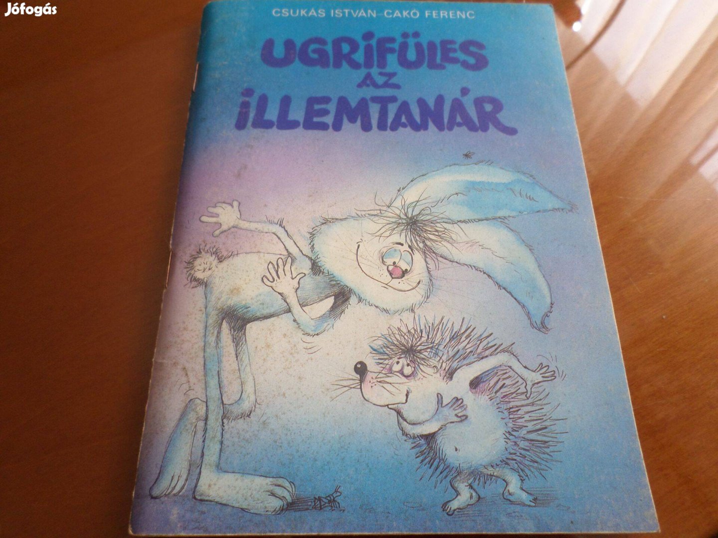 Ugrifüles Az Illemtanár, Csukás István Cakó Ferenc Gyermekkönyv