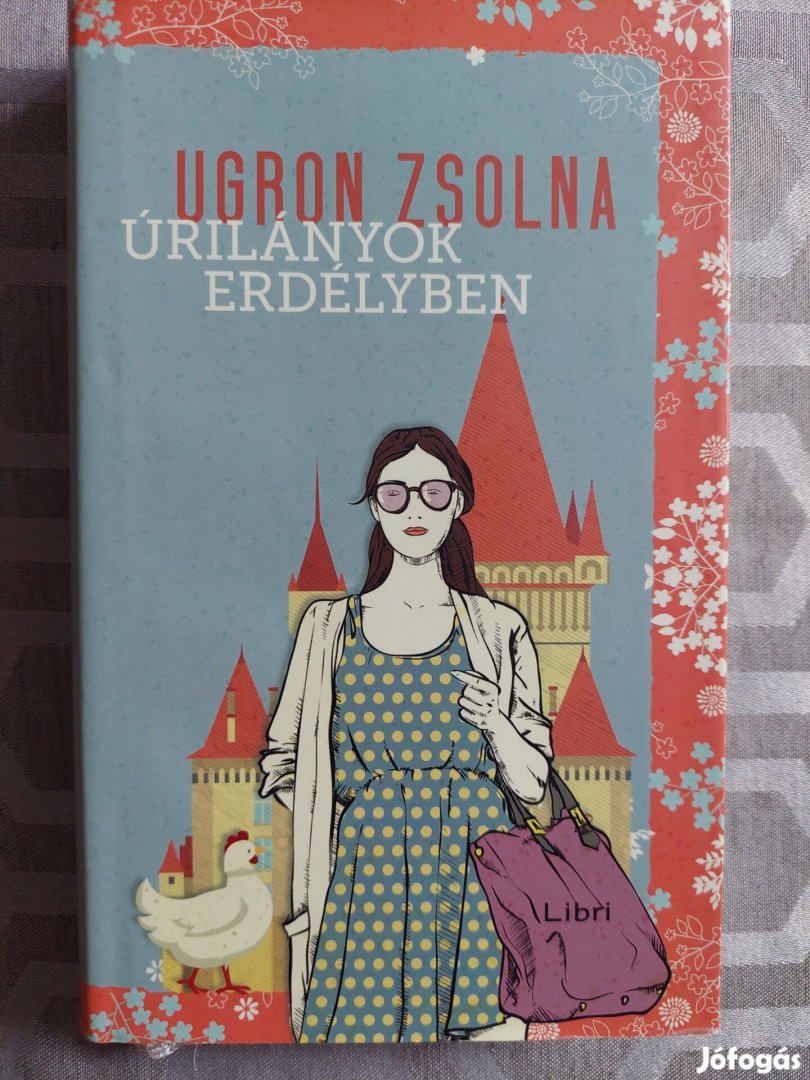 Ugron Zsolna Úrilányok Erdélyben