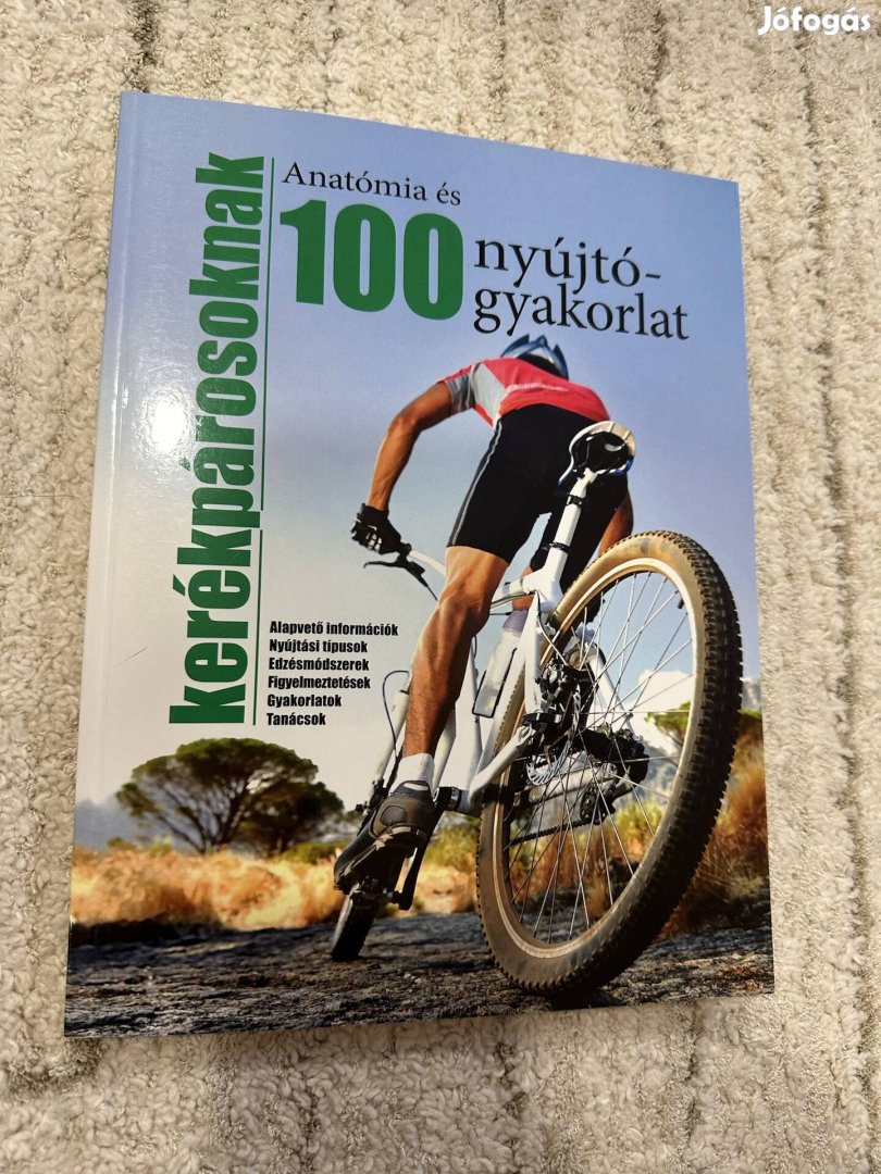 Új 100 Anatómiai és nyújtógyakorlat kerékpárosoknak 